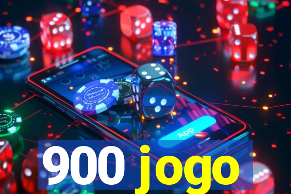 900 jogo
